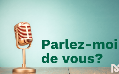Comment répondre au « Parlez-moi de vous » en début d’entrevue?